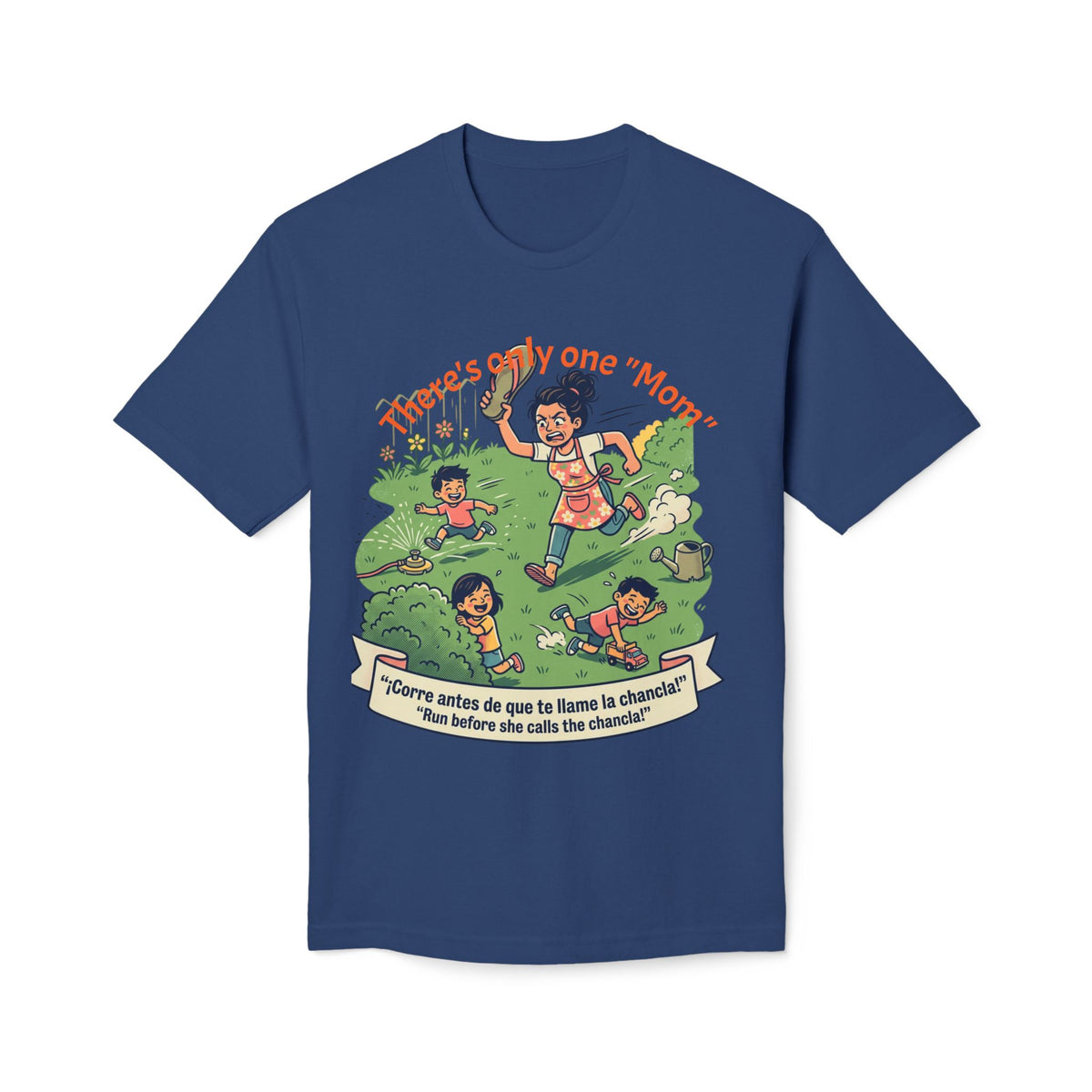 There’s Only One 'Mom' T-Shirt – Funny Bilingual Mama Shirt (Spanish Quote)