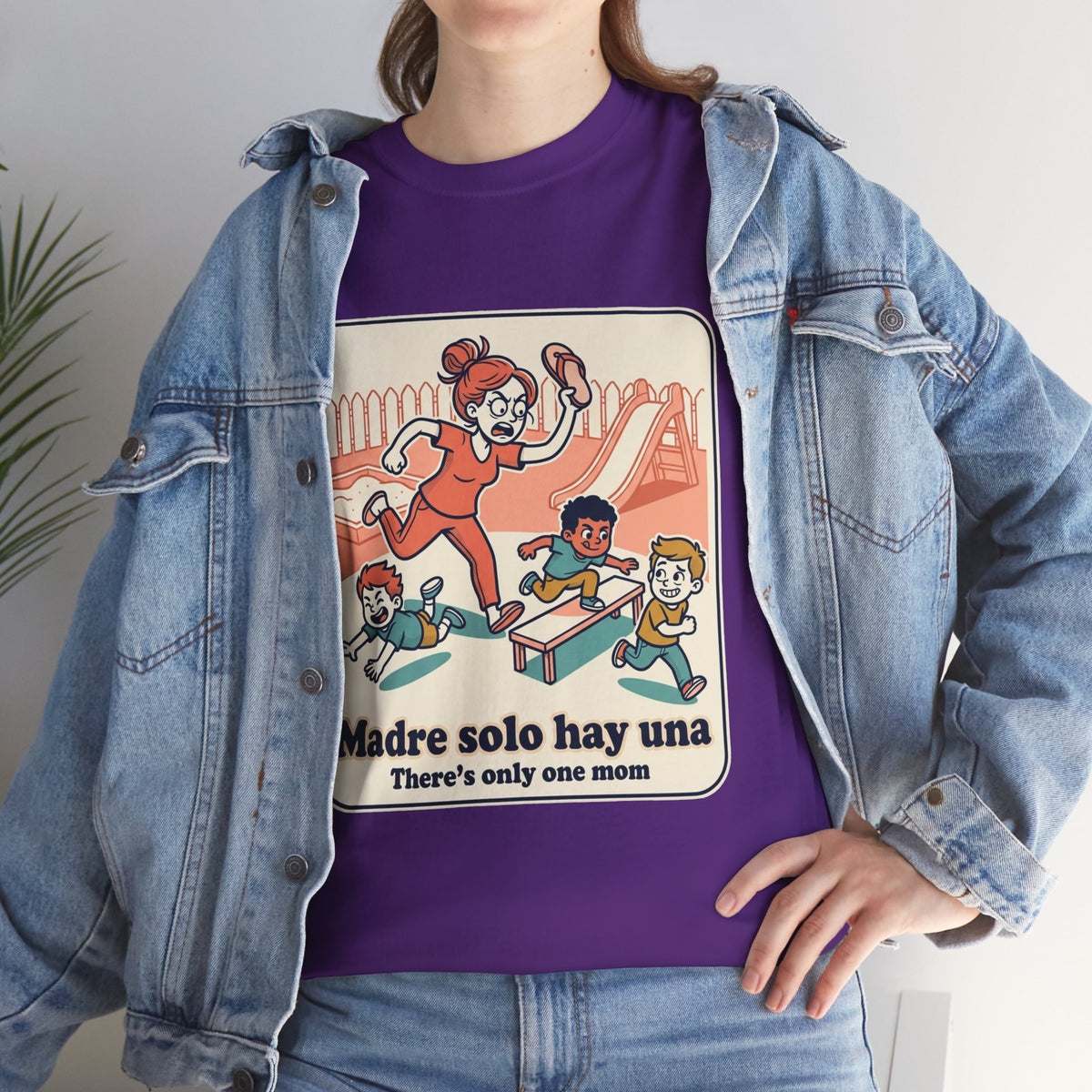 Madre Solo Hay Una Tee —There's Only One Mom  “LA CHANCLA”